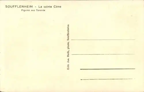 Ak Soufflenheim Sufflenheim Elsass Bas Rhin, La sainte Cene, Figuren aus Tonerde