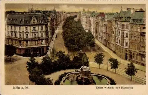 Ak Köln am Rhein, Kaiser Wilhelm Ring und Hansaring