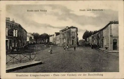 Ak Étain Meuse, Straße nach Verdun, Straße nach Damvillers, Stadt vor der Beschießung