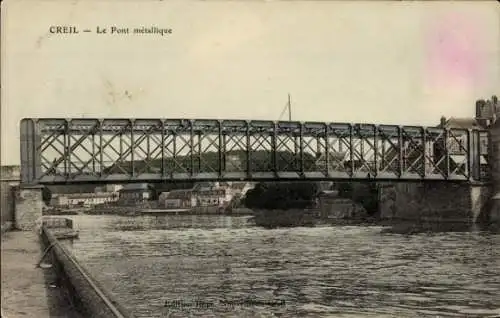 Ak Creil Oise, le Pont metallique