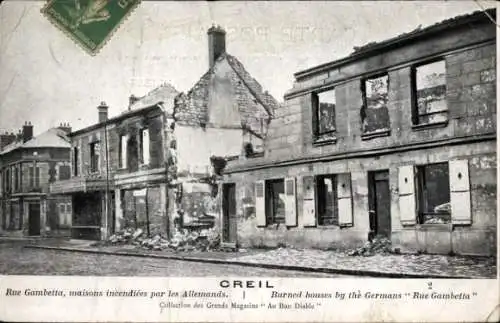 Ak Creil Oise, Rue Gambetta, burned houses by the germans