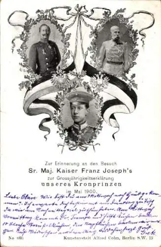 Ak Kronprinz Wilhelm von Preußen, Großjährigkeitserklärung 1900, Wilhelm II., Kaiser Franz Joseph