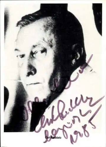 Ak Schauspieler Carl Raddatz, Portrait, Autogramm