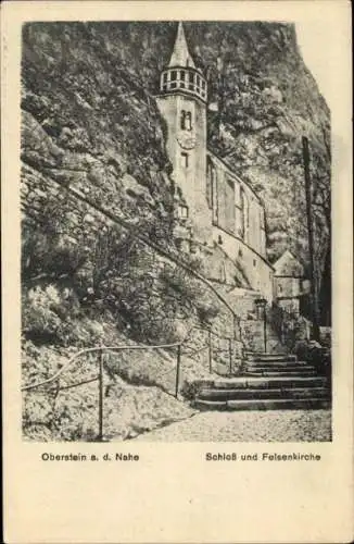 Ak Idar Oberstein an der Nahe, Schloss und Felsenkirche