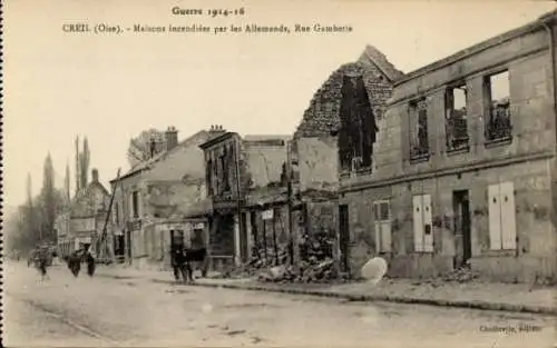 Ak Creil Oise, Maisons incendiees par les Allemands, Rue Gambetta