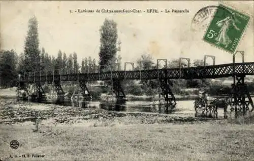 Ak Châteauneuf sur Cher, Effe, Passarelle