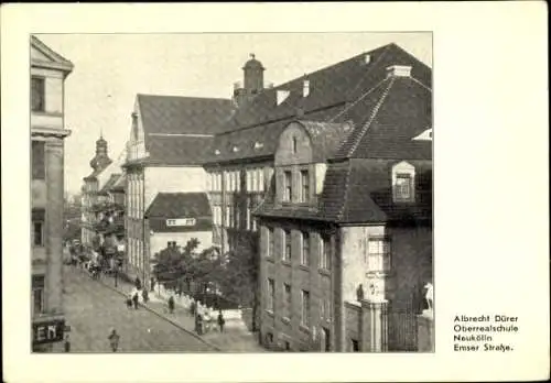 Ak Berlin Neukölln, Albrecht Dürer Oberrealschule, Emser Straße