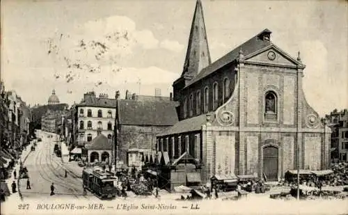 Ak Boulogne sur Mer Pas de Calais, Kirche St. Nicolas