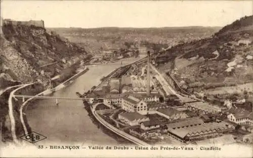 Ak Besançon Doubs, Doubs-Tal, Fabrik Prés-de-Vaux, Zitadelle