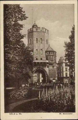Ak Köln am Rhein, St. Severinstor