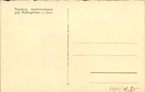 Ak Augsburg in Schwaben, Carolinenstraße, Riedlingerhaus, Dom