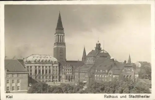 Ak Kiel in Schleswig Holstein, Rathaus, Stadttheater