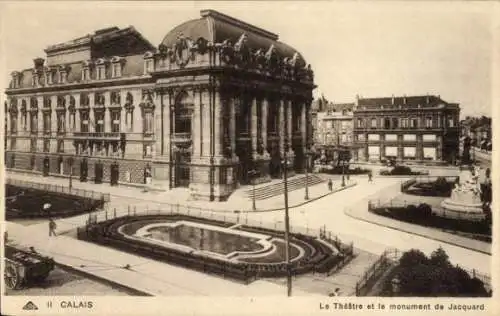 Ak Calais Pas de Calais, Theater, Monument de Jacquard