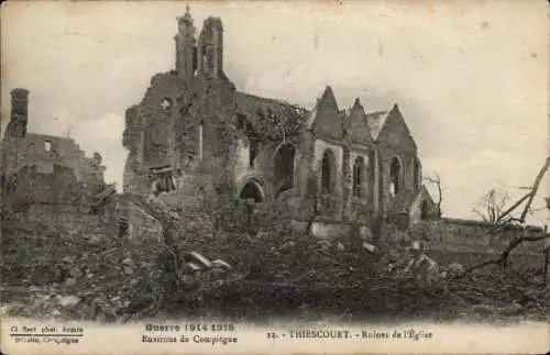 Ak Thiescourt Oise, Ruine der Kirche 1914-15