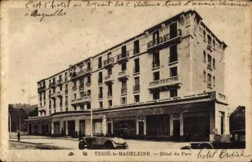 Ak Tessé la Madeleine Bagnoles de l'Orne, Hotel du Parc