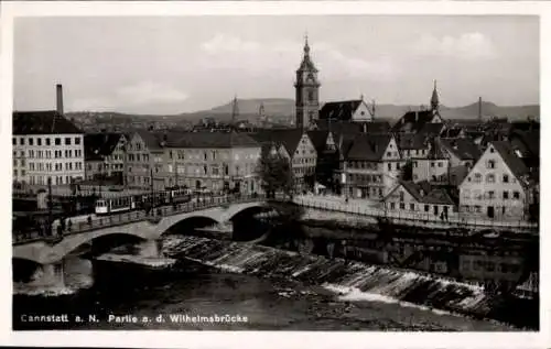 Ak Cannstatt Stuttgart am Neckar, Partie an der Wilhelmsbrücke