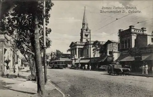 Ak Calcutta Kolkata Kalkutta Indien, römisch-katholische Kirche, Dhurrumtollah Street