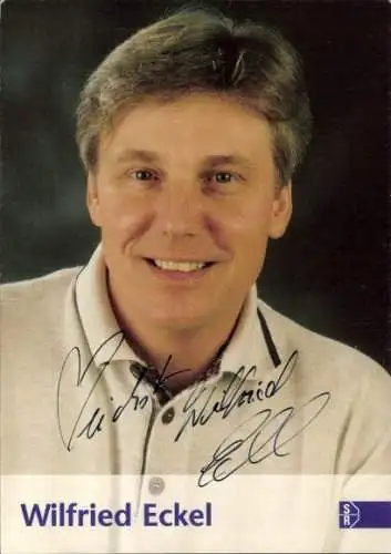 Ak Schauspieler Wilfried Eckel, Portrait, Autogramm