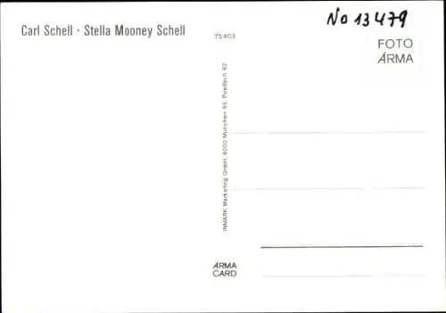 Ak Schauspieler Carl Schell, Schauspielerin Stella Mooney Schell, Portrait, Autogramm