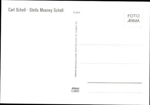 Ak Schauspieler Carl Schell, Schauspielerin Stella Mooney Schell, Portrait, Autogramm