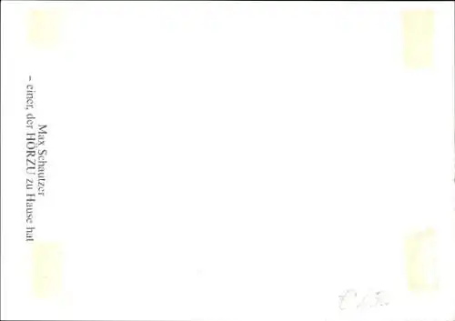 Ak Schauspieler Max Schautzer, Portrait, Autogramm, Hörzu