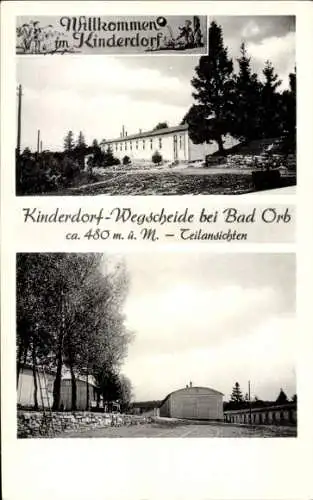 Ak Bad Orb im Spessart, Wegscheide, Kinderdorf Wegscheide, Teilansichten