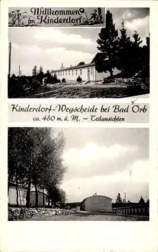 Ak Bad Orb im Spessart, Wegscheide, Kinderdorf Wegscheide, Teilansichten