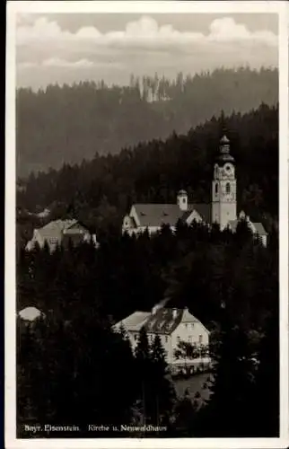 Ak Bayerisch Eisenstein im Bayrischen Wald Niederbayern, Kirche, Neuwaldhaus