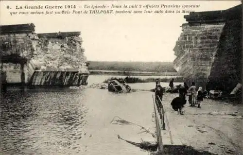 Ak Trilport Seine et Marne, Brücke, Auto der deutschen Requisition in der Marne