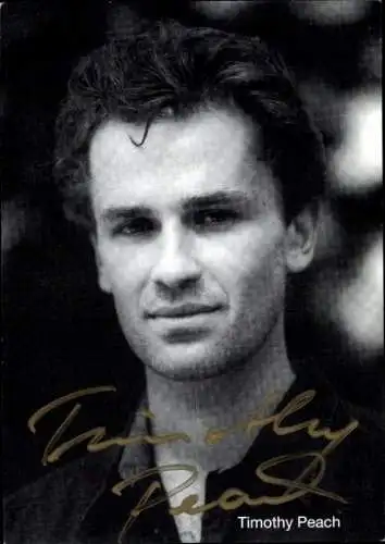 Ak Schauspieler Timothy Peach, Portrait, Autogramm