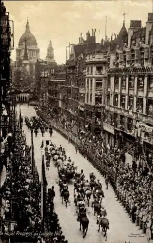 Ak London City England, Königlicher Fortschritt auf dem Ludgate Hill