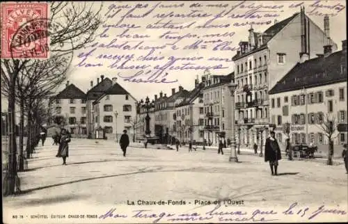 Ak La Chaux de Fonds Kanton Neuenburg, Place de l’Ouest