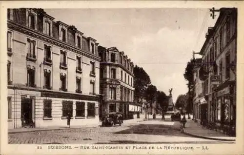 Ak Soissons Aisne, Rue Saint-Martin, Place de la Republique