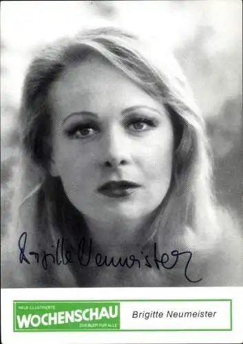 Ak Schauspielerin Brigitte Neumeister, Portrait, Wochenschau, Autogramm