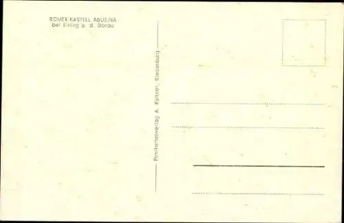 Ak Eining Neustadt an der Donau Niederbayern, Römerkastell Eining, Abusina, Militär Principia