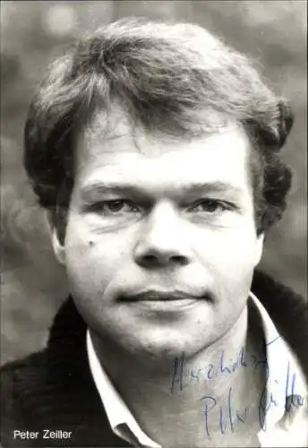 Ak Schauspieler Peter Zeiller, Portrait, Autogramm