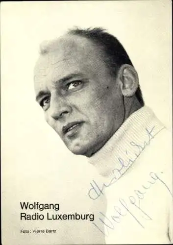 Ak Schauspieler Wolfgang, Portrait, Radio Luxemburg, Autogramm