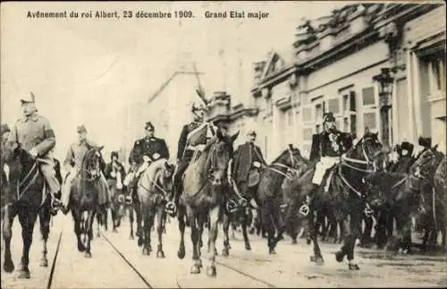 Ak Avenement du roi Albert 1909, König Albert I. von Belgien, Thronbesteigung, Grand Etat major