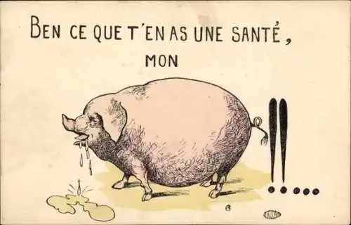 Ak Schwein, Ben ce que t'en as une sante