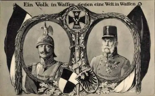 Ak Ein Volk in Waffen gegen eine Welt in Waffen, Kaiser Franz Joseph I., Kaiser Wilhelm II.