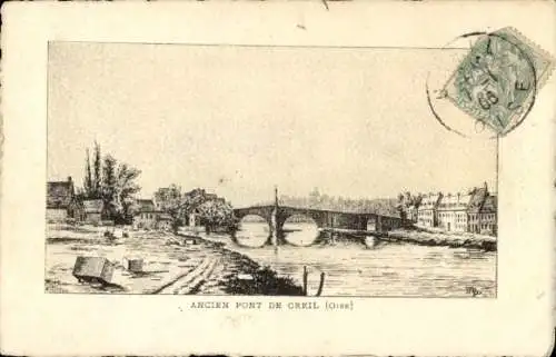 Ak Creil Oise, ancien Pont