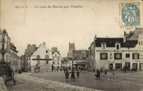 Ak Meaux Seine-et-Marne, Marche aux Volailles, Hotel