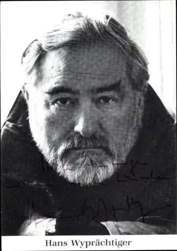 Ak Schauspieler Hans Wyprächtiger, Portrait, Autogramm