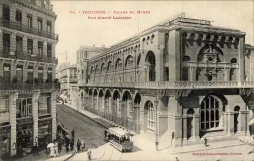 Ak Toulouse Haute Garonne, Fassade des Museums, Rue Alsace-Lorraine, Straßenbahn