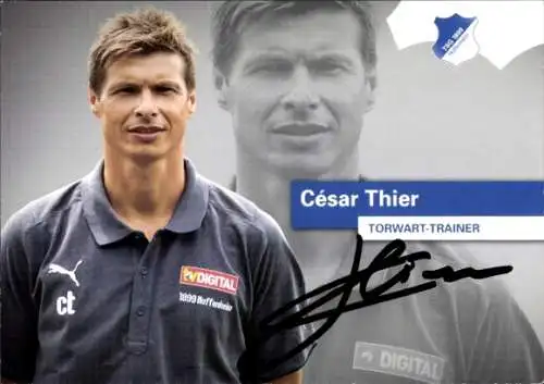 Autogrammkarte Torwart-Trainer Cesar Thier, TSG 1899 Hoffenheim, Autogramm