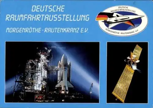 Ak Morgenröthe Rautenkranz, Deutsche Raumfahrtausstellung, Spaceshuttle, NASA