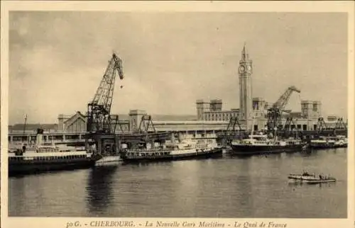 Ak Cherbourg Manche, Nouvelle Gare Maritime, Quai de France