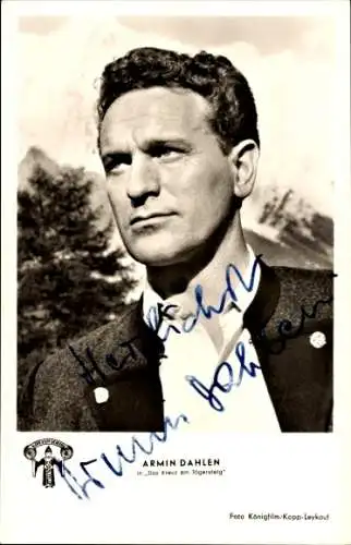 Ak Schauspieler Armin Dahlen, Portrait, Film Das Kreuz am Jägersteig, Autogramm