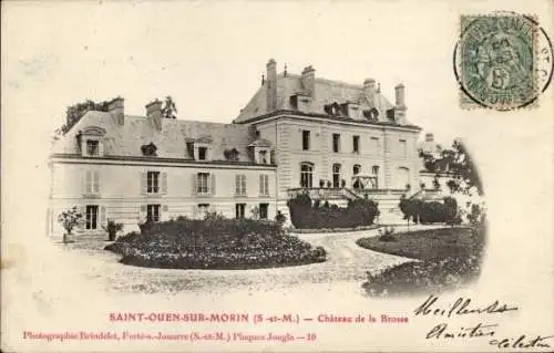 Ak Saint Ouen sur Morin Seine et Marne, Chateau de la Brosse