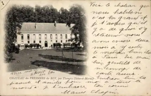 Ak Les Pressoirs du Roi Seine et Marne, Chateau par Thomery